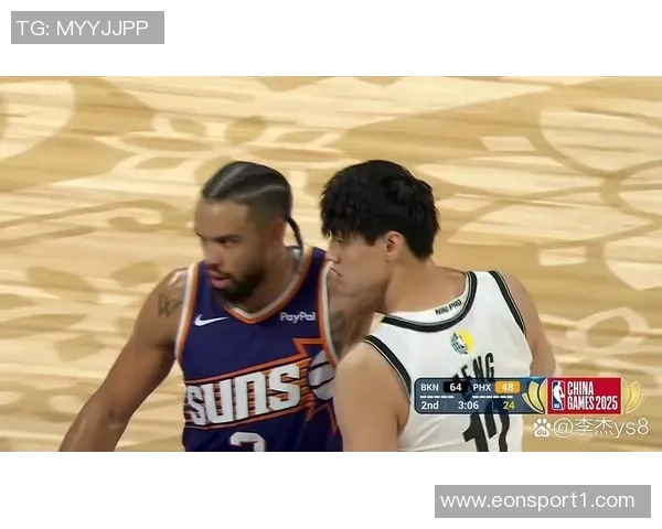 曾凡博首秀闪耀NBA中国赛太阳队对决篮网精彩回顾