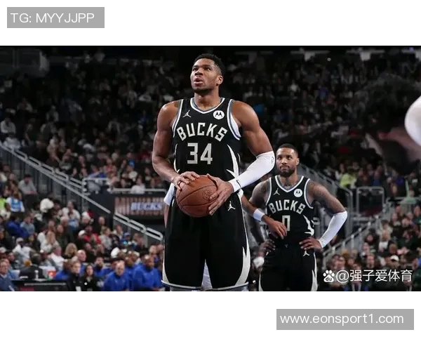 字母哥高效砍下30分8板6助关键时刻三分犯规令人担忧